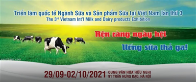 Triển lãm quốc tế ngành Sữa và sản phẩm Sữa tại Việt Nam - VIETNAM DAIRY 2021 