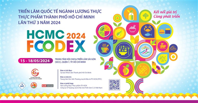 Triển lãm Quốc tế ngành Lương thực thực phẩm - HCMC FOODEX 2024