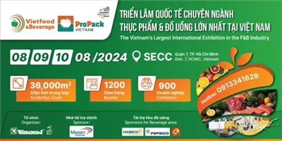 Triển lãm Quốc tế Thực phẩm và Đồ uống - Vietfood & Beverage - Propack Vietnam 2024 lần thứ 28